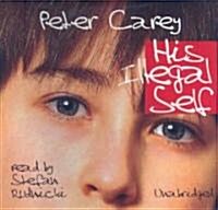 His Illegal Self (Audio CD)