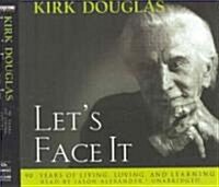 Lets Face It: 90 Years of Living, Loving, and Learning (Audio CD, Library)