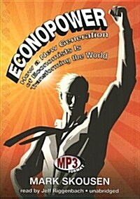 Econopower: How a New Generation of Economists Is Transforming the World (MP3 CD)