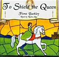 To Shield the Queen (Audio CD)