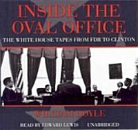 Inside the Oval Office: The White House Tapes from FDR to Clinton (Audio CD)