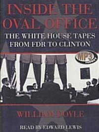 Inside the Oval Office: The White House Tapes from FDR to Clinton (MP3 CD)
