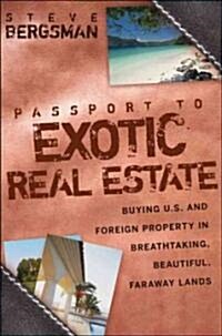 Passport to Exotic Real Estate (Hardcover, 1st)