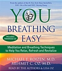 You Breathing Easy: Meditation and Breathing Techniques to Help You Relax, Refresh and Revitalize (Audio CD)