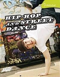 Hip-Hop and Urban Dance (Library Binding)