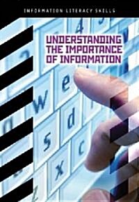 Understanding the Importance of Information (Library)
