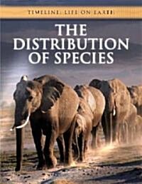 The Distribution of Species (Library Binding)