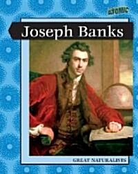 Joseph Banks (Library Binding)