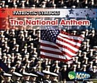 The National Anthem (Library Binding)