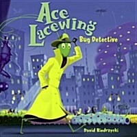 [중고] Ace Lacewing: Bug Detective (Paperback)