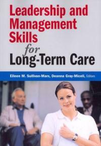 Leadership and management skills for long term care