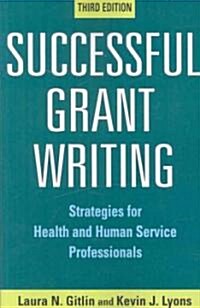 Successful Grant Writing: Strategies for Health and Human Service Professionals (Paperback, 3)