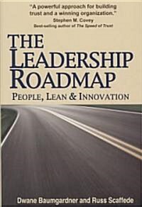 The Leadership Roadmap: People, Lean and Innovation (Paperback)