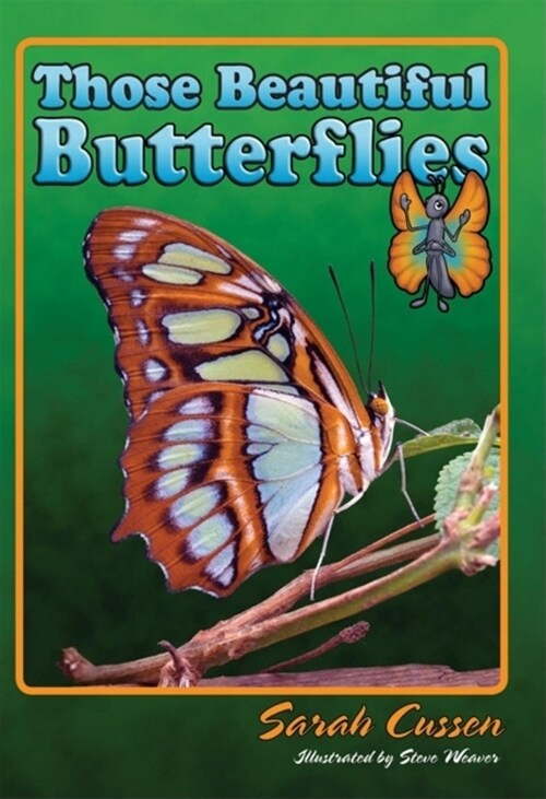 Those Beautiful Butterflies (Library Binding)