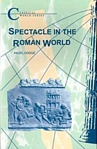 Spectacle in the Roman World (Paperback)