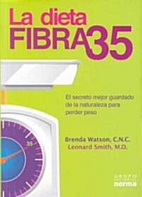 La dieta fibra 35/ The Fiber 35 Diet (Paperback, Translation)