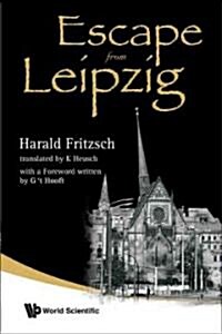 Escape From Leipzig (Hardcover)