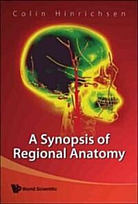 A Synopsis of Regional Anatomy (Hardcover)