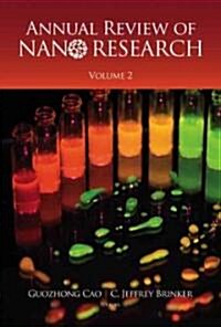 Annual Review of Nano Research, Volume 2 (Paperback)