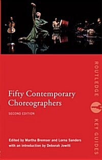 Fifty Contemporary Choreographers (Paperback, 2 New edition)