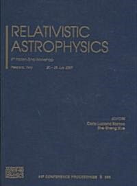 Relativistic Astrophysics (Hardcover)