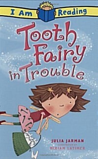 Tooth Fairy in Trouble (Paperback)