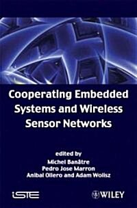 Cooperating Embedded Systems and Wireless Sensor Networks (Hardcover)