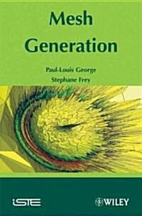 Mesh Generation : Application to Finite Elements (Hardcover, 2 ed)