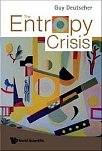 The Entropy Crisis (Hardcover)