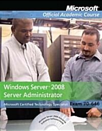 Windows Server 2008 Administrator 70-646 (Paperback, CD-ROM, PCK)