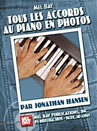 Tous les Accords Au Piano En Photos (Paperback)