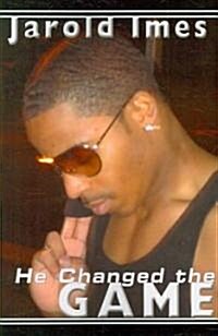 He Changed the Game (Paperback)