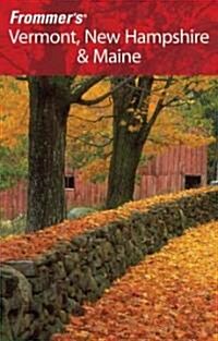 Frommers Vermont, New Hampshire & Maine (Paperback, 6th)