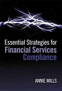 Essential Strategies for Financial Services Compliance (Hardcover)