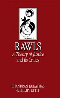 Rawls A Theory of Justice and Its Critics (Paperback)