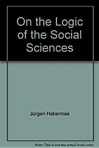 On the Logic of the Social Sciences (Paperback)