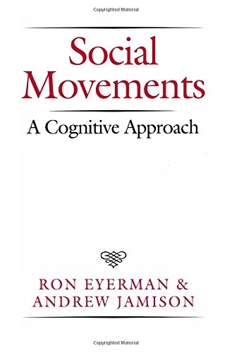 Social Movements : A Cognitive Approach (Paperback)