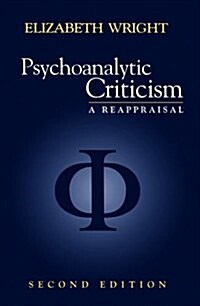 Psychoanalytic Criticism : A Reappraisal (Hardcover, 2 ed)