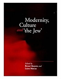 Modernity, Culture and The Jew (Hardcover)