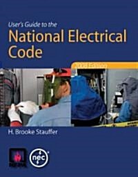 Users Guide to the National Electrical Code? 2008 Edition (Paperback, 3, Revised)