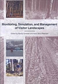 Monitoring, Simulation, and Management of Visitor Landscapes (Paperback)