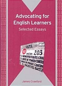 Advocating for English Learners: Selected Essays (Hardcover)