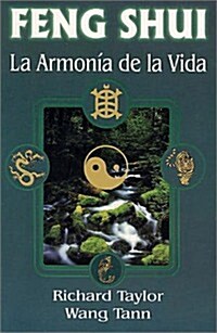 Feng Shui, La Armonia de La Vida: Feng Shui, a Practical Guide (Paperback, 4)
