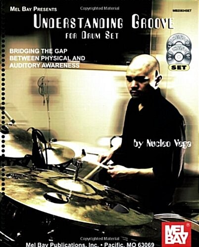 Understanding Groove for Drumset [With CD and DVD] (Spiral)