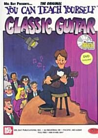 You Can Teach Yourself Classic Guitar [With CD and DVD] (Paperback)