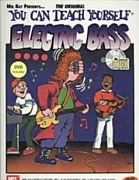 You Can Teach Yourself Electric Bass [With CD and DVD] (Paperback)