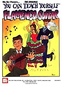 You Can Teach Yourself Flamenco Guitar [With CD] (Paperback)