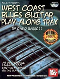 West Coast Blues Guitar Play-Along Trax: An Indispensable Learning Tool for the Studying Guitar Player [With 2 CDs]                                    (Paperback)