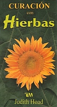 Curacion Con Hierbas = Healing with Herbs (Paperback)