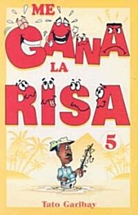 Me Gana La Risa, Volumen 5 (Paperback)